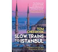 Slow Trains to Istanbul