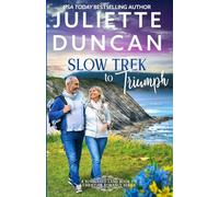 Slow Trek to Triumph: A Mature-Age Christian Romance: 5 (A Sunburned Land)