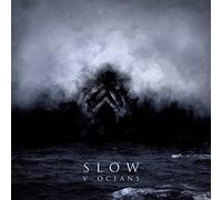 Slow - V - Oceans - CD - K4z