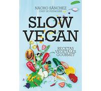 Slow vegan by Ignacio Sánchez Crende (Trade Paperback)