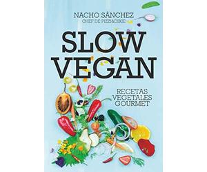 Slow vegan by Ignacio Sánchez Crende (Trade Paperback)