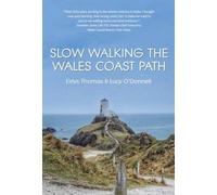 Slow Walking The Wales Coast Path