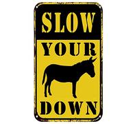 Slow Your (Donkey Image) Down Sign - Durable Metal Slow Your Donkey Down sign - Use Indoor/Outdoor - Makes a Funny Slow Down Signs for Neighborhood Road Sign (8" x 12")