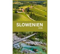 Slowenien-Reiseführer 2026