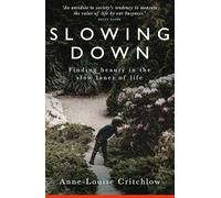Slowing Down: Finding Beauty in the Slow Lanes of Life