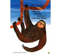 Slowly, Slowly, Slowly, Said the Sloth