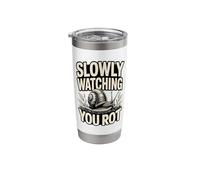 Slowly Watching You Rot Compost Snail Humor Stainless Steel Insulated Tumbler