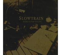 Slowtrain - Bound to Find You Out