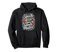 SLP Language Specialist Speech Therapy Your Words Matter Pullover Hoodie
