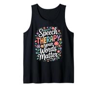 SLP Language Specialist Speech Therapy Your Words Matter Tank Top