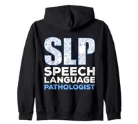 SLP Speech Language Pathologist Speech Therapist Zip Hoodie