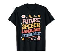 SLP Therapist Pathology, Future Speech Language Pathologist T-Shirt