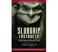 Slubgrip Instructs: Fifty Days with the Devil