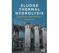 Sludge Thermal Hydrolysis : Application and Potential
