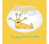 Sluggles the slug who loved cuddles