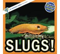 Slugs!: A My Incredible World Picture Book for Children (My Incredible World: Nature and Animal Picture Books for Children)