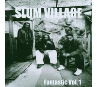 Slum Village - Fantastic Vol. 1