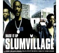 Slum Village - Raise It Up