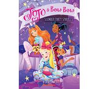 Slumber Party Sparkles: 4 (Jojo and Bowbow)