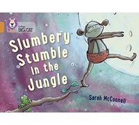 Collins Big Cat â Slumbery Stumble in the Jungle: Band 06/Orange (Paperback)