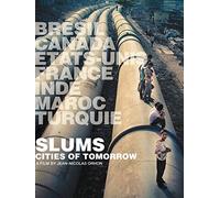 Slums: Cities of Tomorrow