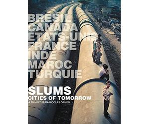 Slums: Cities of Tomorrow