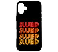 Slurp Funny Gross Straw Messy Eater Drink Favorite Word Fan Case for iPhone 16 Plus