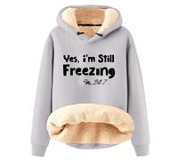 Slxbear Womens Hoodie Thermal Sweatshirt Women Sweatshirt Women Hooded Pullover Tops Thick Jumpers for Women Uk Winter Fleece Sweatshirt Top Yes I'M Still Freezing Oversized Sweatshirts for Women
