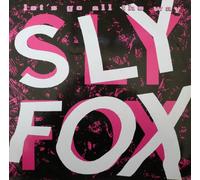 Sly Fox - Sly Fox: Let's Go All The Way 12"