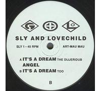 Sly & Lovechild - It's A Dream