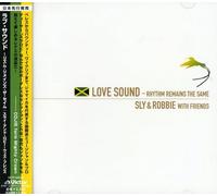 Sly & Robbie - Love Sound -Rhythm Remains Same