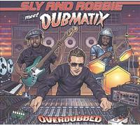 Sly & Robbie Meet Dubmatix - Overdubbed [VINYL]