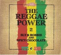 Sly & Robbie & Spicy Chocolate - Reggae Power 2 [New CD]