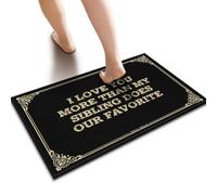 SLYNORA Fall Outdoor Doormat I Love You More Than My Sibling Does.-Your Favorite Doormat Front Porch Rug Bar Accessories Man Cave(65X90CM)