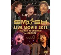 SM™SH LIVE MOVIE 2011gThe First TOUMEIHANhat ÔâBLITZ vol.0 [DVD]