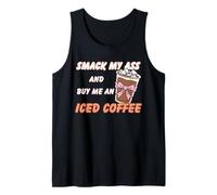 Smack My Ass and Buy Me an Iced Coffee Sarcastic Sayings Tank Top