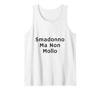 Smadonno Ma Non Mollo Regalo Divertente Ufficio e Lavoro Tank Top