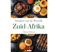 Smaken van de Wereld: Zuid-Afrika