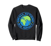 Small Actions Big Impact Climate Change Earth Day Sweatshirt