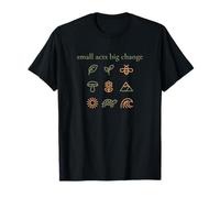 Small Acts Big Change Minimal Eco Nature Inspired Aesthetic T-Shirt