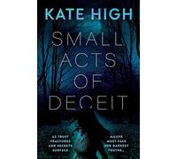 Small Acts of Deceit