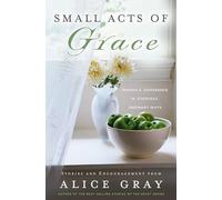Small Acts of Grace: You Can Make a Difference in Everday, Ordinary Ways (2:52)