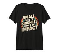 Small Acts of Kindness Be Kind Retro Equality Inspirational Premium T-Shirt