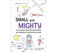Small and mighty: Conversations about small schools