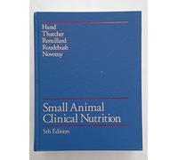 Small Animal Clinical Nutrition, fifth edition