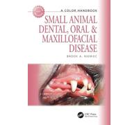 Small Animal Dental, Oral and Maxillofacial Disease: A Colour Handbook (Veterinary Color Handbook Series)