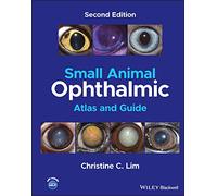 Small Animal Ophthalmic Atlas and Guide