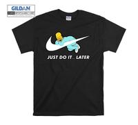 (Small, Black) Homer Simpson Just Do It Later Men Women Unisex Top T Shirt T-Shirt Tshirt