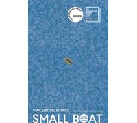 Vincent Delecroix – Small Boat – Longlisted for the International Booker Prize 2025 – Paperback