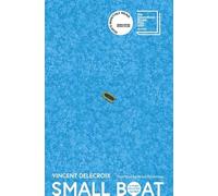 Small Boat - NEW Vincent Delecro 2025